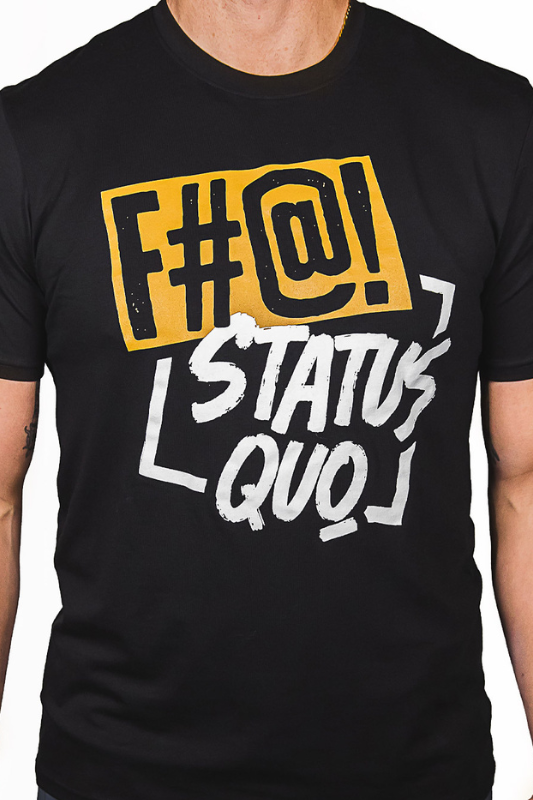 District Merch F#@! Status Quo T-Shirt